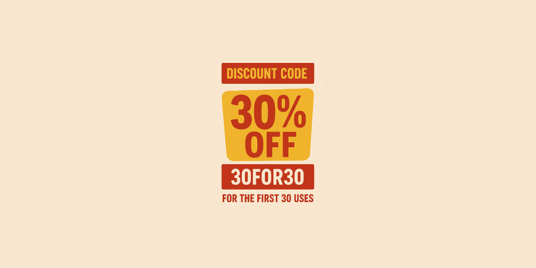 30% OFF your entire order!