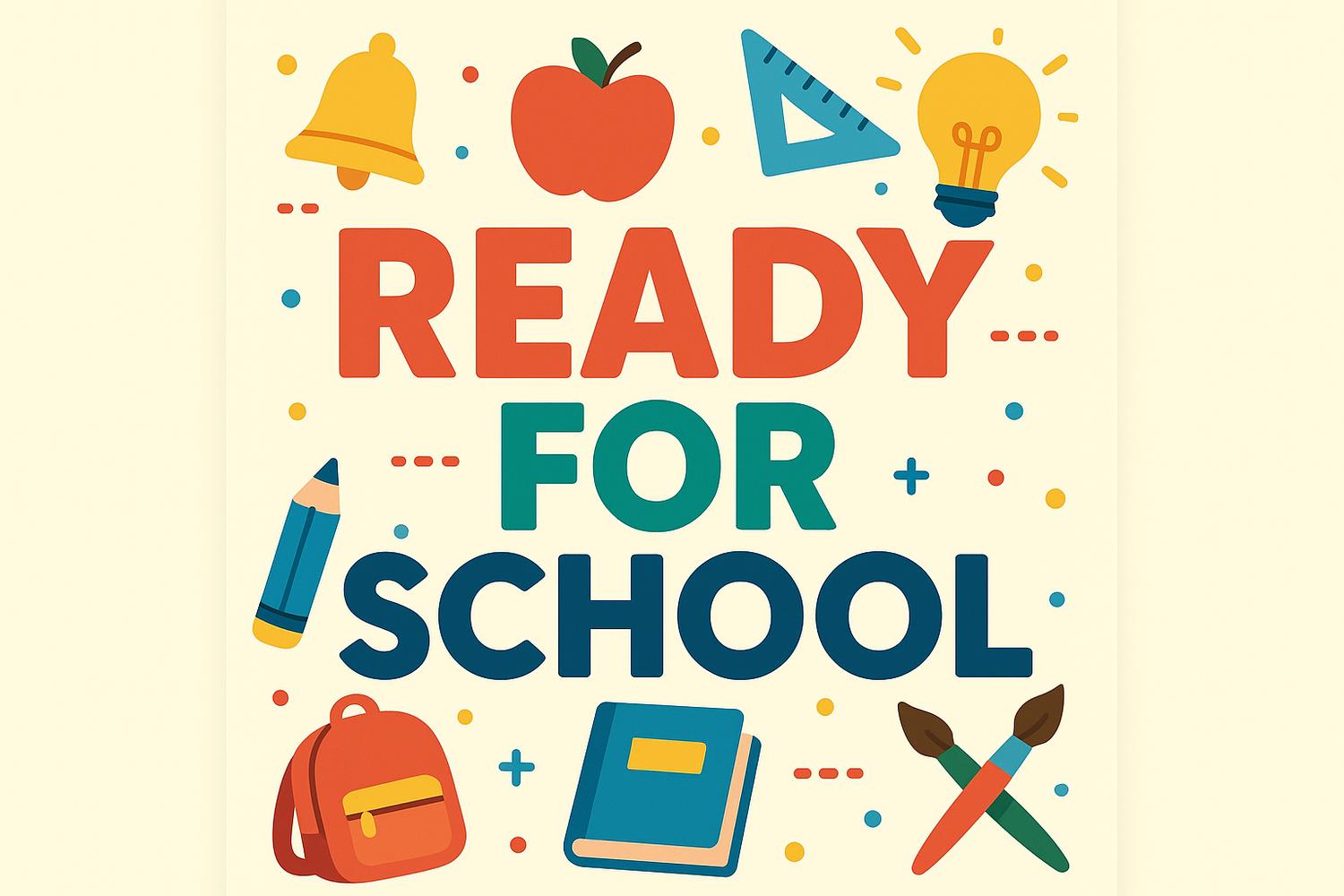 Ready For School!