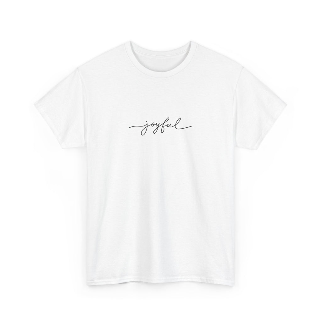 Joyful Unisex Heavy Cotton Tee - Casual Wear, Gift for Friends, Positive Vibes, Everyday Comfort, Motivational Apparel