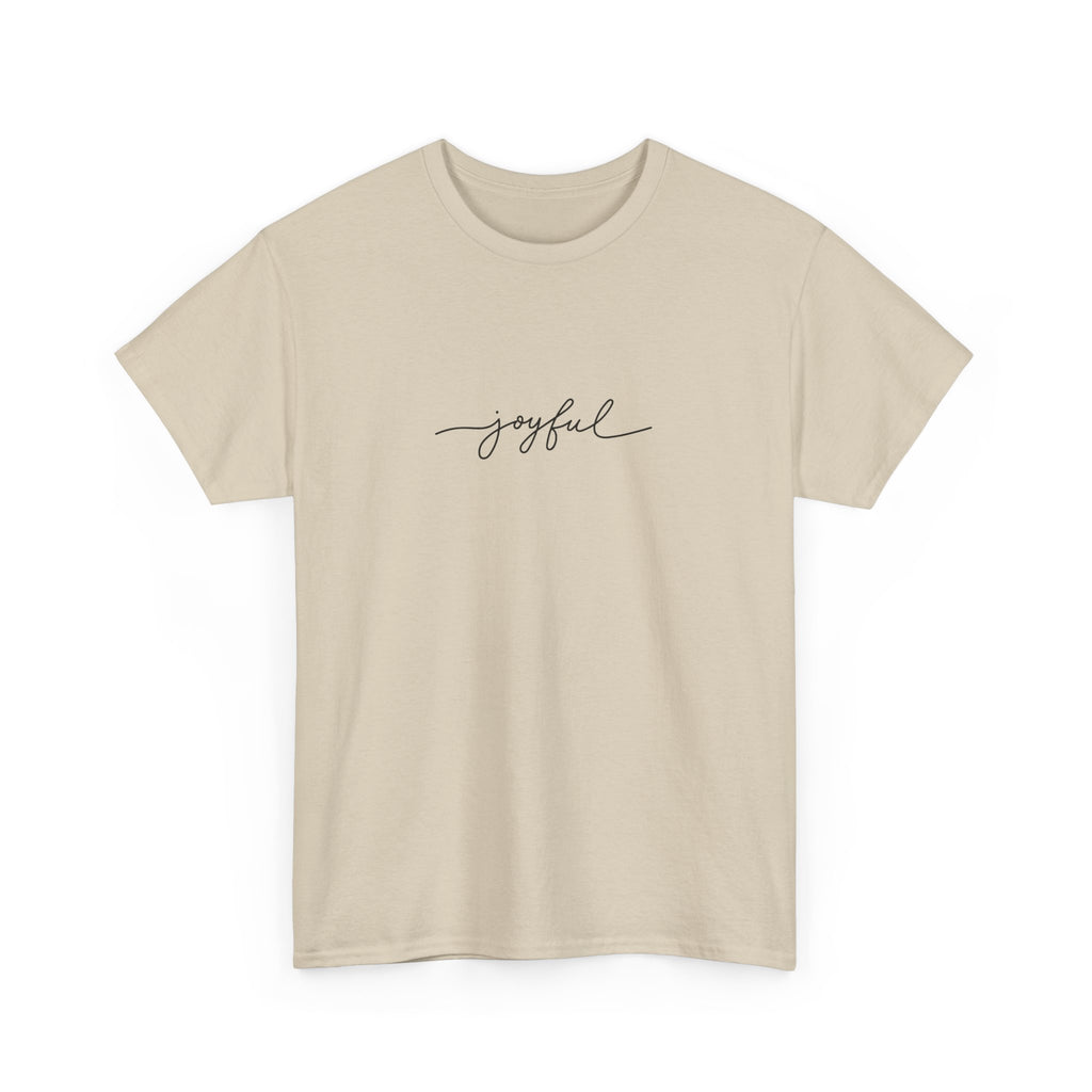 Joyful Unisex Heavy Cotton Tee - Casual Wear, Gift for Friends, Positive Vibes, Everyday Comfort, Motivational Apparel