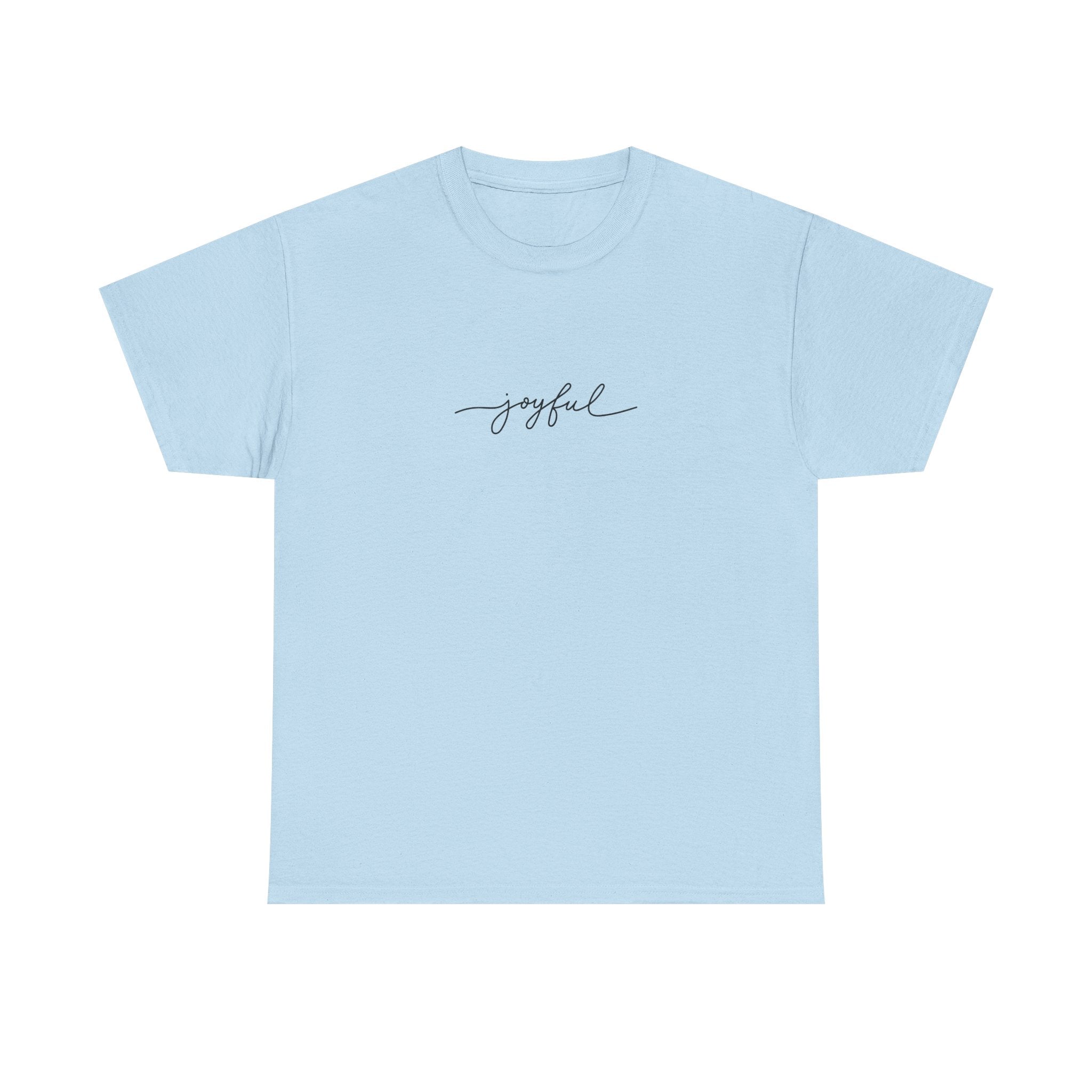 Joyful Unisex Heavy Cotton Tee - Casual Wear, Gift for Friends, Positive Vibes, Everyday Comfort, Motivational Apparel