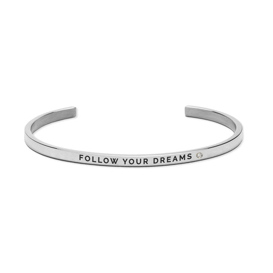 2. Olla 'Follow Your Dreams' bracelet in polished stainless steel, featuring engraved inspirational text